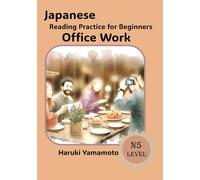 Japanese Reading Practice For Beginners: Office Work