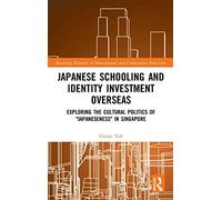 Japanese Schooling And Identity Investment Overseas