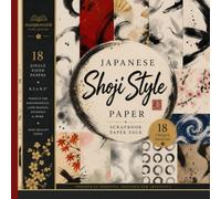 Japanese Shoji Style Scrapbook Paper: 18 Single-Sided Japanese Inspired Designs for Scrapbooking, Junk Journals, Card Making, Collage, Bookmarks and Paper Crafts