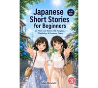 Japanese Short Stories for Beginners: 20 New Easy Stories with Furigana, Vocabulary & Grammar Notes - JLPT N5