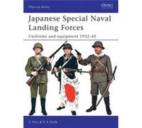 Japanese Special Naval Landing Forces: Uniforms And Equipment 1937-45 – Osprey Publishing