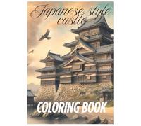 Japanese style castle coloring book: Japanese style castle