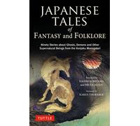 Japanese Tales Of Fantasy And Folklore