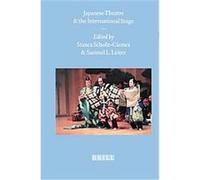 Japanese Theatre and the International Stage, Brill's Japanese Studies Library