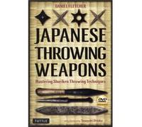 Japanese Throwing Weapons: Mastering Techniques For Throwing The Shuriken (Book & Dvd) (Paperback) Daniel Fletcher, (Auteur)