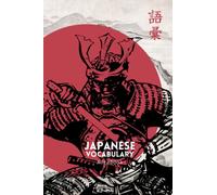 Japanese Vocabulary Notebook: Learn and Memorize New Words - Kanji, Furigana and meaning space - 6x9 - 150 Pages - Traditional Samurai Cover