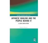 Japanese Whaling and the People Behind It: A Look from Within