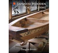 Japanese Wooden Boatbuilding