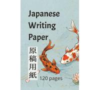 Japanese Writing Paper: genkouyoushi | Practice Writing in Japanse | small portable format | 5.5" x 8.5" | 120 pages