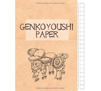 Japanese Writing Practice Book Genkoyoushi Paper: Hiragana And Katakana Workbook - Kanji Paper Sheets / 120 Pages