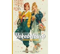 Japanisch Vokabelheft mit Lern-Check 120 Seiten zweispaltig: Vokabelbuch im praktischen DIN A5-Format für alle Japan Fans