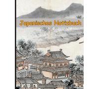 Japanisches Notizbuch: Japanisch Schreiblernheft und Notizheft Genkouyoushi Papier um Kanji und Kana.