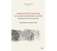 Japan's Effectiveness as a Geo-Economic Actor: Navigating Great-power Competition
