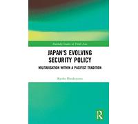 Japan's Evolving Security Policy