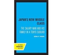 Japans New Middle Class by Ezra F. Vogel Paperback Book Ezra F. Vogel (Auteur)