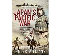 Japans Pacific War by Peter Williams Peter Williams (Auteur)