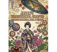 JAPAN'S TRADITIONAL CRAFTS BAMBOO UMBRELLA, DOLL & TEMARI: DISCOVER JAPAN'S BEAUTY 50 EASY ILLUSTRATIONS