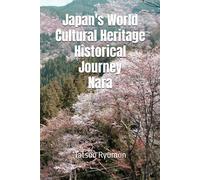 Japan's World Cultural Heritage Historical Journey Nara