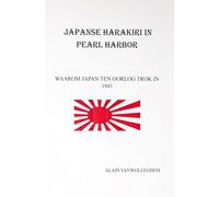 JAPANSE HARAKIRI IN PEARL HARBOR: Waarom Japan ten oorlog trok in 1941