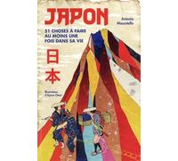Japon - 51 Choses À Faire Au Moins Une Fois Dans Sa Vie