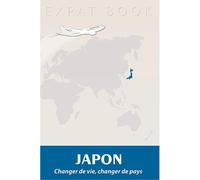 Japon Changer de vie, changer de pays - Collectif - Overseas - broché - Guide