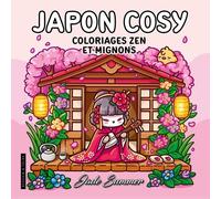 Japon Cosy - Coloriages Zen Et Mignons