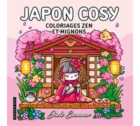 Japon Cosy - Jade Summer - Coloriages zen et mignons pour adultes pour se détendre - Cosy colo
