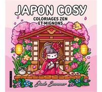 Japon Cosy - Jade Summer - Coloriages zen et mignons pour adultes pour se détendre - Cosy colo - Jade Summer - Dessain Et Tolra - broché - Livre-jeu
