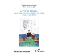 Japon et Russie :: L'Histoire d'un conflit de frontière aux Iles Kouriles