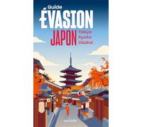 Guide Evasion - Japon, avec Tokyo, Kyoto, Osaka 2026 | Hachette