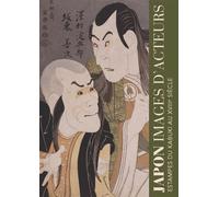 Japon images d'acteurs Estampes du kabuki au xviiie siecle - Collectif - Reunion Des Musees Nationaux - broché - Monographie