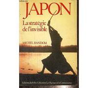 Japon: La stratégie de l'invisible