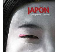 Japon - L'Archipel des passions