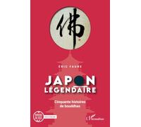 Eric Faure – Japon légendaire : Cinquante histoires de bouddhas – L'Harmattan