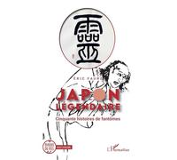 Eric Faure – Japon légendaire – Cinquante histoires de fantômes – Broché