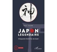 Japon Légendaire - Cinquante Histoires De Kami