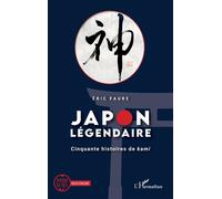 Eric Faure – Japon légendaire : Cinquante histoires de kami