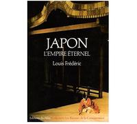 Japon - L'empire éternel (une histoire politique et socio-culturelle du Japon)