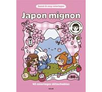 Amelie's Workshop - Japon mignon - Sweet & cosy coloriages - 45 coloriages adorables pour adultes