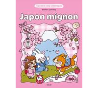Japon mignon - Sweet & cosy coloriages - Amelie's Workshop - 45 coloriages adorables pour adultes - Cosy colo
