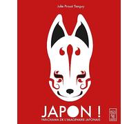 Japon ! panorama de l'imaginaire japonais