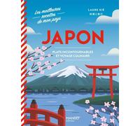 Japon Plats incontournables et voyage culinaire - Laure Kié - Mango - relié - Guide