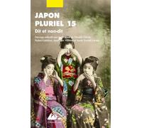 Japon Pluriel 15 - Collectif - Philippe Picquier - broché - Essai