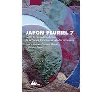 Japon pluriel 7: Actes du septième colloque de la Société française des études japonaises