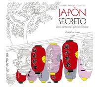 Japón secreto. Libro antiestrés para colorear