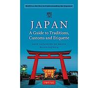 Japon : Un guide des traditions, des coutumes et de l'étiquette