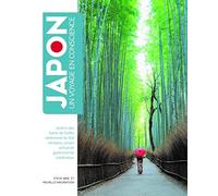 Japon, Un Voyage En Conscience - Jardins Zen, Bains De Forêt, Cérémonie Du Thé, Temples, Onsen, Artisanat, Gastronomie, Méditation
