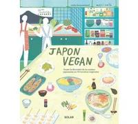 Julia Boucachard – Japon vegan – Diversité de la cuisine japonaise en 70 recettes végétales – broché