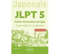Japonais. JLPT 5 (avec fichiers audio) Cahier d'exercices corrigés. Grammaire et vocabulaire - Masako Mizuta - Ellipses - broché - Méthode de langue