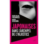 Japonaises: Dans l'archipel de l'injustice